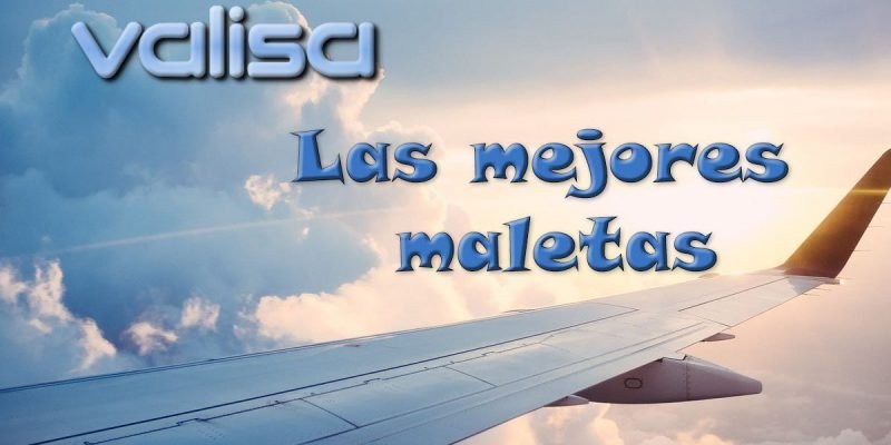 Maletas Valisa: Opinión y recomendaciones